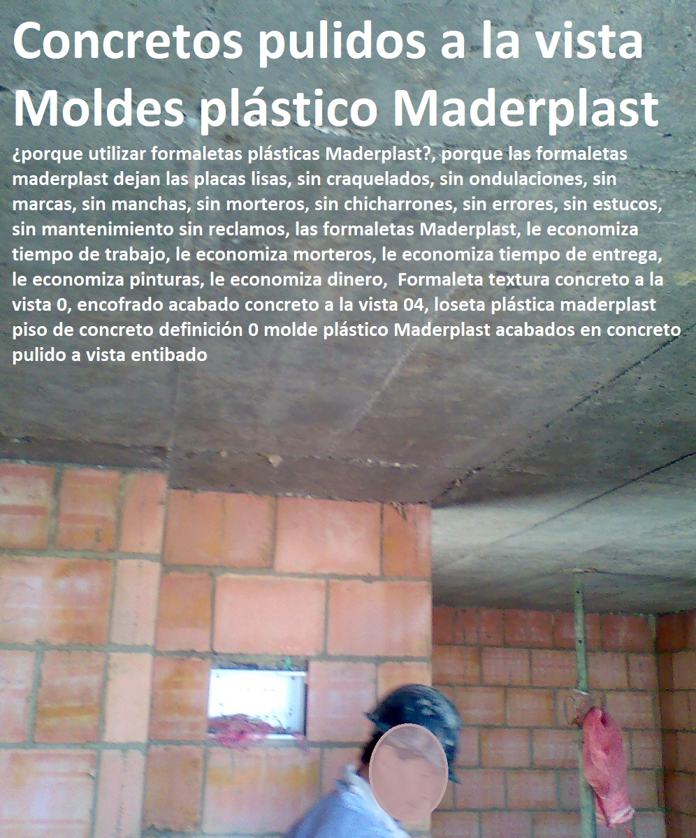 Formaleta textura concreto a la vista 0, encofrado acabado concreto a la vista 04, loseta plástica maderplast piso de concreto definición 0 molde plástico Maderplast acabados en concreto pulido a vista entibado Formaleta textura concreto a la vista 0, encofrado acabado concreto a la vista 04, loseta plástica maderplast piso de concreto definición 0 molde plástico Maderplast acabados en concreto pulido a vista entibado Formaleta textura concreto a la vista 0, encofrado acabado concreto a la vista 04, loseta plástica maderplast piso de concreto definición 0 molde plástico Maderplast acabados en concreto pulido a vista entibado